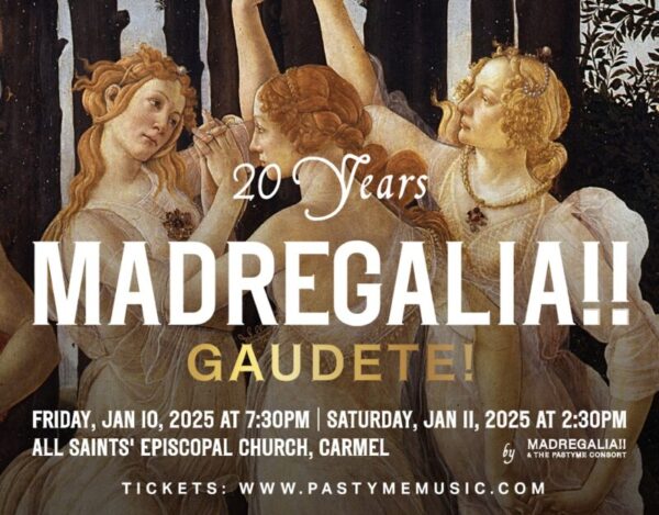 Madregalia! Gaudette! 20 Years January 10 and 11